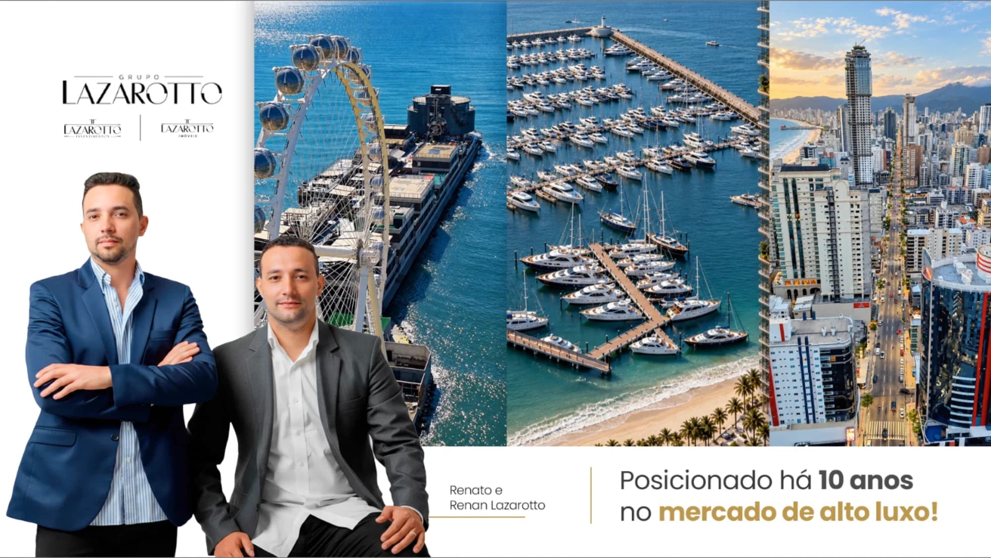 Renato e Renan Lazarotto, fundadores do Grupo Lazarotto, posicionado há 10 anos no mercado de alto luxo